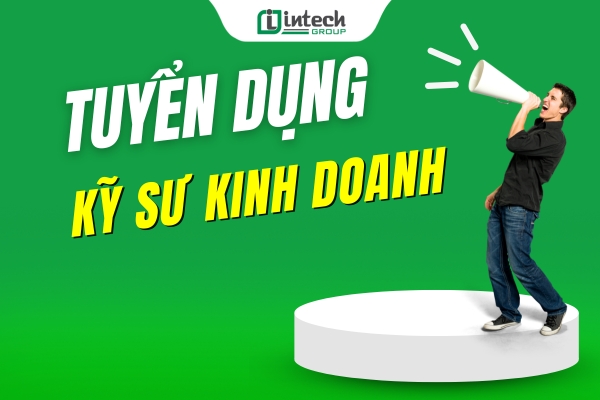 tuyen dung ky su kinh doanh